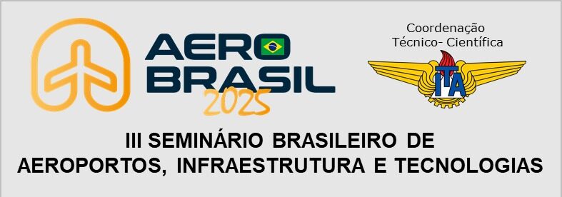 III Seminário de Aeroportos Brasileiros, Infraestrutura e Tecnologias